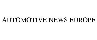 AUTOMOTIVE NEWS EUROPE