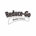 REDUCE-GO BLADDER CONTROL