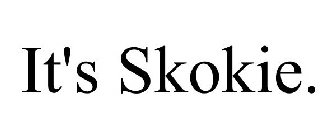 IT'S SKOKIE.