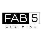 FAB 5 CLOTHING