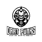 DART PUNKS MAKING DARTS ROCK!!