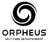 ORPHEUS SELF-CARE ENTERTAINMENT