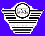 UANI CONSULTING QUALITY IS OUR COMMON GROUND