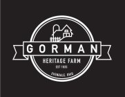GORMAN HERITAGE FARM EST. 1835 EVENDALE, OHIO