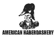 AMERICAN HABERDASHERY