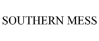 SOUTHERN MESS