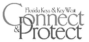 CONNECT & PROTECT FLORIDA KEYS & KEY WEST