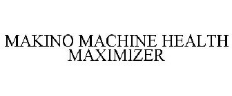MAKINO MACHINE HEALTH MAXIMIZER