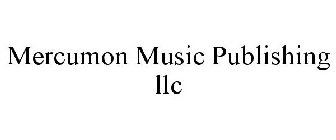 MERCUMON MUSIC PUBLISHING LLC