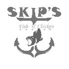 SKIP'S FISH & CHICKEN