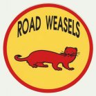 ROAD WEASELS