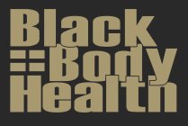 BLACK BODY HEALTH