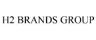 H2 BRANDS GROUP
