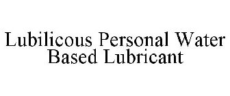 LUBILICIOUS PERSONAL WATER BASED LUBRICANT