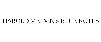 HAROLD MELVIN'S BLUE NOTES
