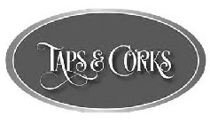 TAPS & CORKS