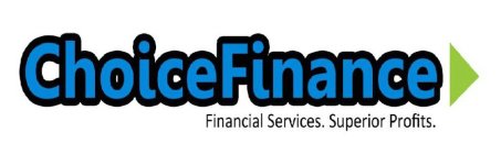CHOICEFINANCE FINANCIAL SERVICES. SUPERIOR PROFITS.