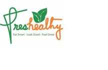 FRESHEALTHY EAT SMART · LOOK GOOD · FEEL GREAT