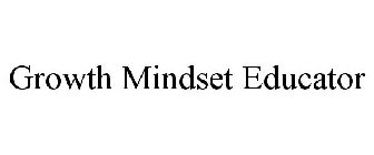 GROWTH MINDSET EDUCATOR