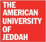 THE AMERICAN UNIVERSITY OF JEDDAH