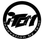 I-TEM INNOVATION BY TEMI