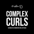 COMPLEX CURLS DESIGNED FOR COMBINATION CURL PATTERNS