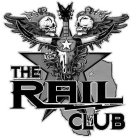 THE RAIL CLUB