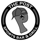 P THE POST SPORTS BAR & GRILL