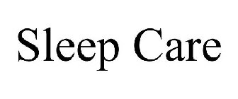 SLEEP CARE