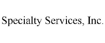 SPECIALTY SERVICES, INC.