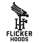 FH FLICKER HOODS