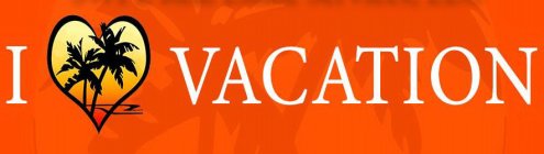 I VACATION
