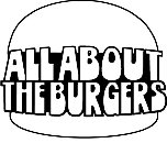 ALL ABOUT THE BURGERS
