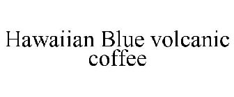 HAWAIIAN BLUE VOLCANIC COFFEE