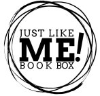 JUST LIKE ME! BOOK BOX