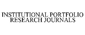 INSTITUTIONAL PORTFOLIO RESEARCH JOURNALS