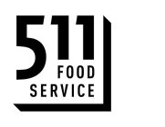 511 FOOD SERVICE
