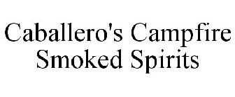 CABALLERO'S CAMPFIRE SMOKED SPIRITS