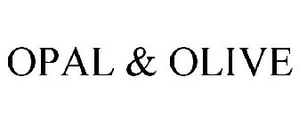 OPAL & OLIVE