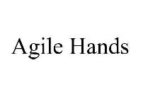 AGILE HANDS