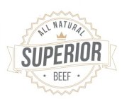 ALL NATURAL SUPERIOR BEEF