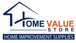 HOME VALUE STORE. HOME IMPROVEMENT SUPPLIES