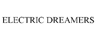 ELECTRIC DREAMERS
