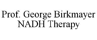 PROF. GEORGE BIRKMAYER NADH THERAPY