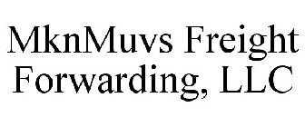 MKNMUVS FREIGHT FORWARDING, LLC