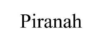 PIRANAH