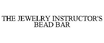 THE JEWELRY INSTRUCTOR'S BEAD BAR