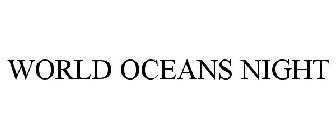 WORLD OCEANS NIGHT