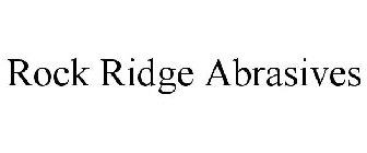 ROCK RIDGE ABRASIVES