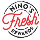 NINO'S FRESH REWARDS